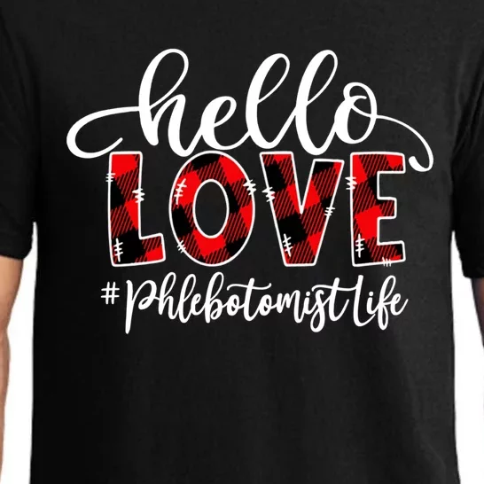 Hello Love Phlebotomist Life Flannel Valentine's Day Gift Pajama Set