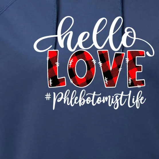 Hello Love Phlebotomist Life Flannel Valentine's Day Gift Performance Fleece Hoodie