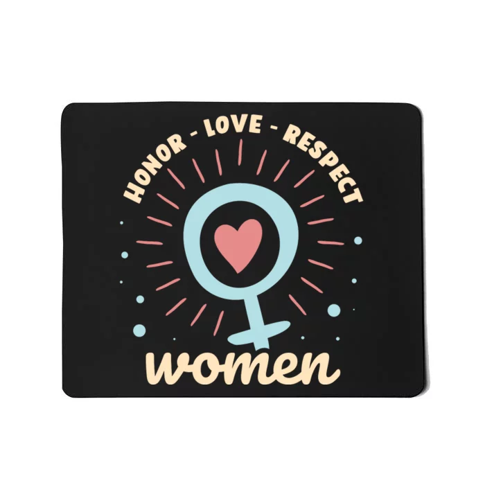 Honor Love Respect Mousepad