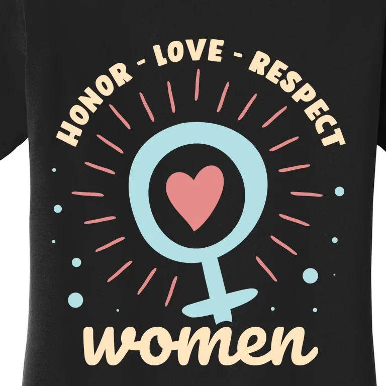 Honor Love Respect Women's T-Shirt