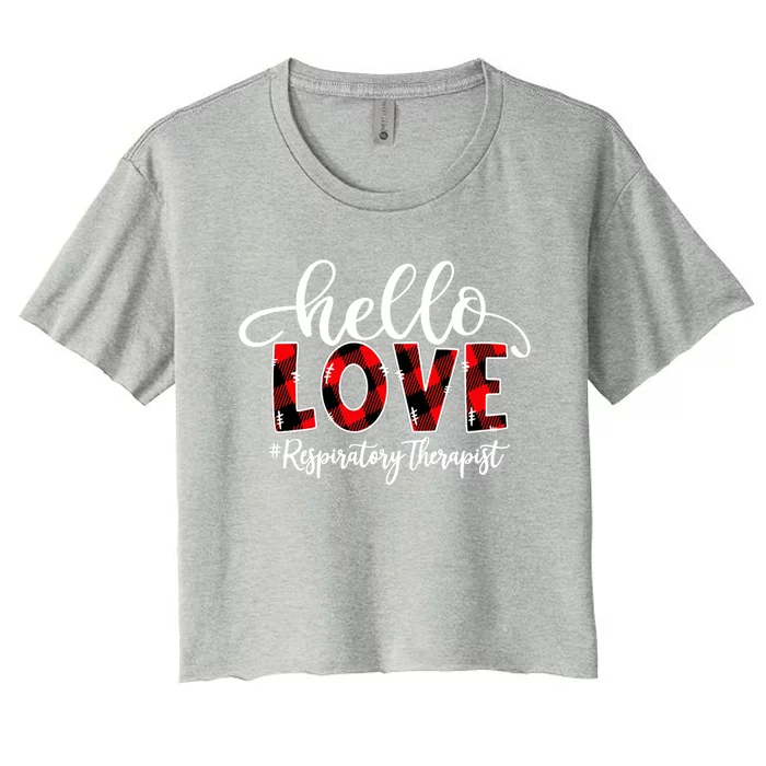 Hello Love Respiratory Therapist Flannel Valentine's Day Great Gift Women's Crop Top Tee