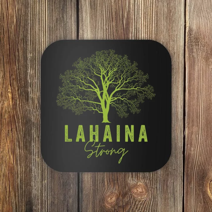 Hawaii Lahaina Strong Lahaina Supporter Coaster