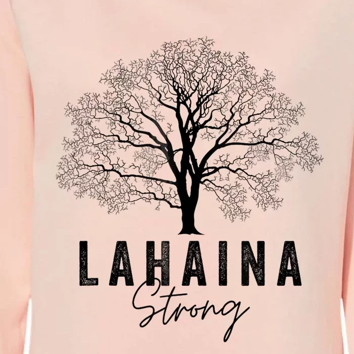 Hawaii Lahaina Strong Pray For Maui Lahaina Womens California Wash Sweatshirt