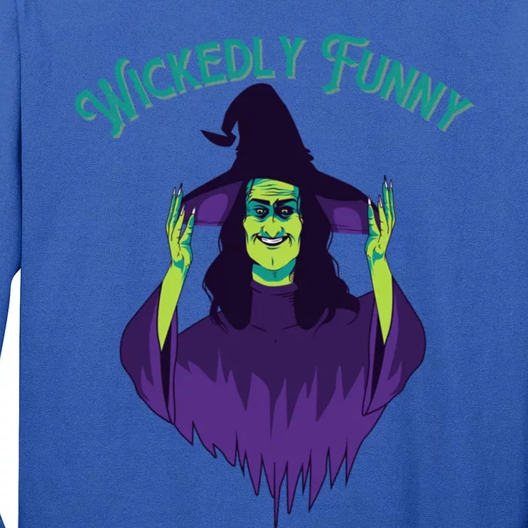 Halloween Lovers Sarcastic Spooky Witch Wickedly Funny Adult Gift Tall Long Sleeve T-Shirt