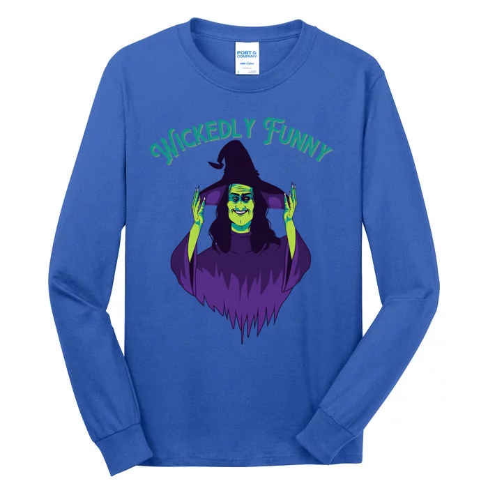 Halloween Lovers Sarcastic Spooky Witch Wickedly Funny Adult Gift Tall Long Sleeve T-Shirt