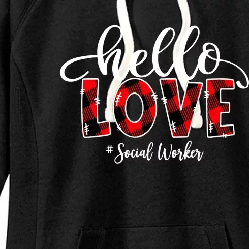 Hello Love Social Worker Flannel Valentine's Day Meaningful Gift Women's Fleece Hoodie