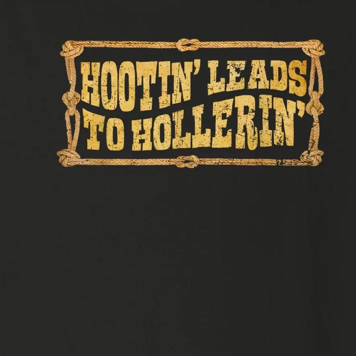 Hootin Leads To Hollerin Retro Toddler Long Sleeve Shirt