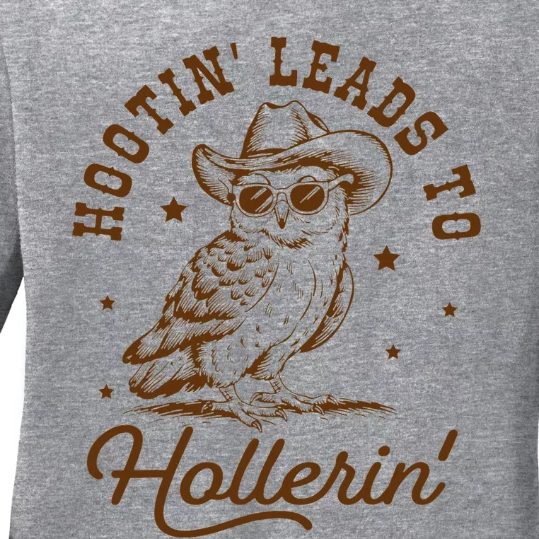 Hootin Leads To Hollerin Owl Cow Ladies Long Sleeve Shirt