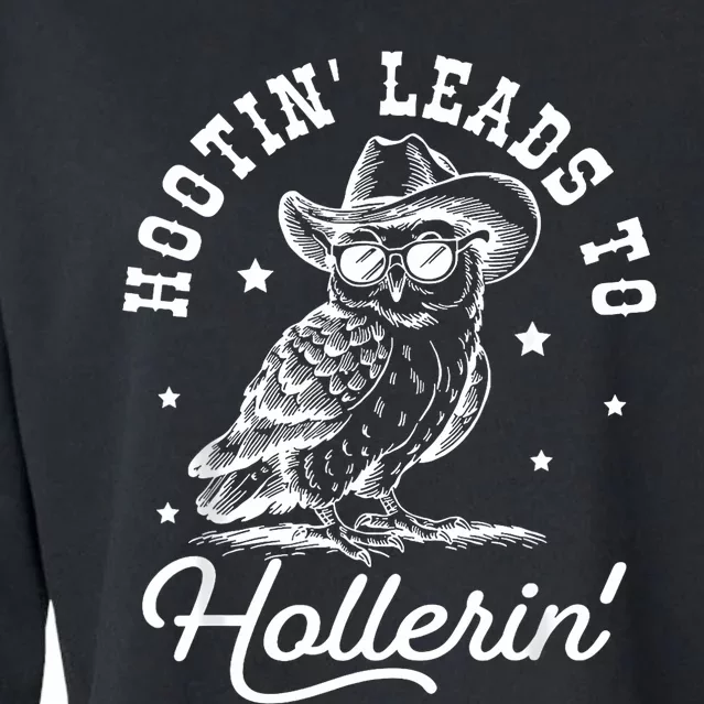 Hootin Leads To Hollerin Cropped Pullover Crew