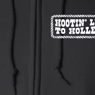 Hootin Leads To Hollerin Groovy Full Zip Hoodie