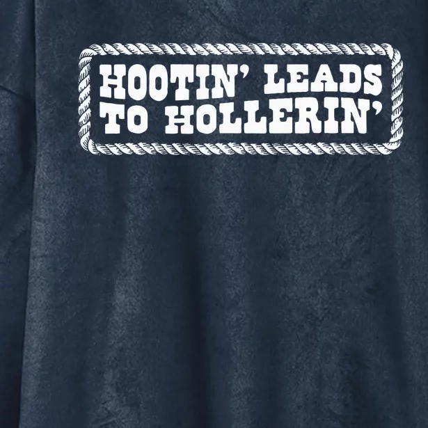 Hootin Leads To Hollerin Hooded Wearable Blanket