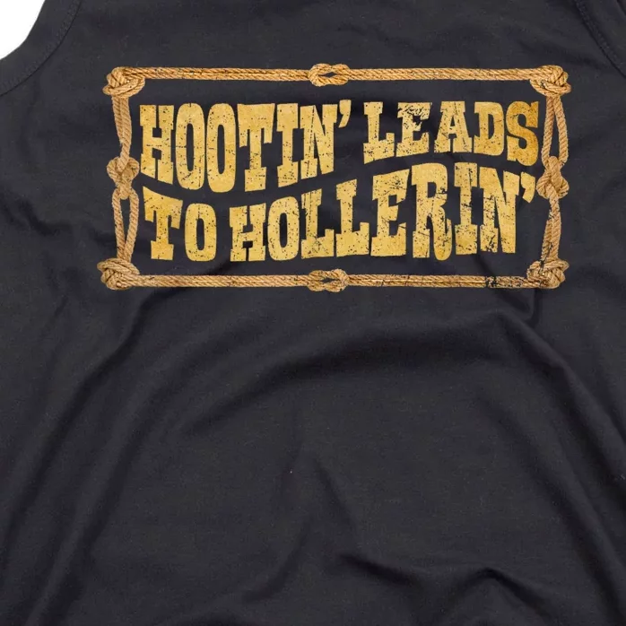 Hootin Leads To Hollerin Groovy Tank Top