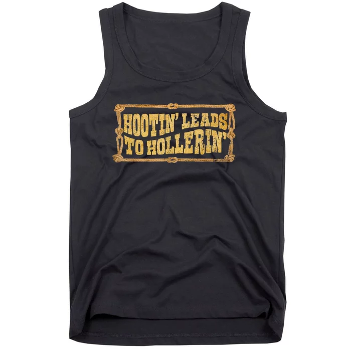 Hootin Leads To Hollerin Groovy Tank Top