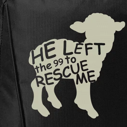 He Left The 99 To Rescue Me Religious Christian City Backpack