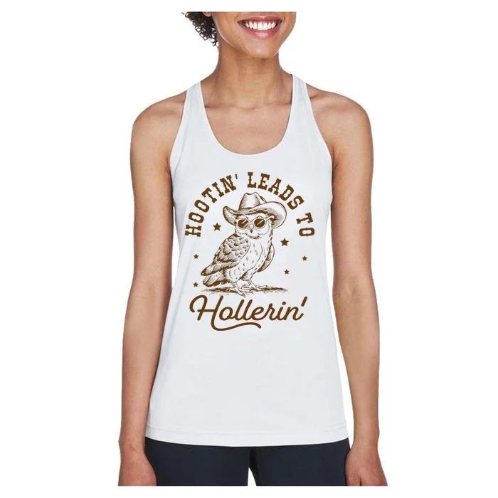 Hootin Leads To Hollerin Women's Racerback Tank