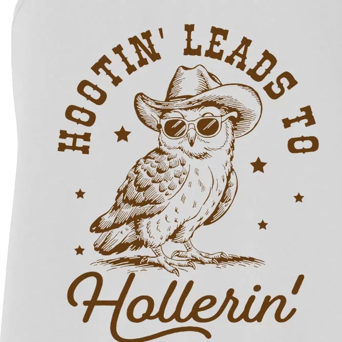 Hootin Leads To Hollerin Women's Racerback Tank