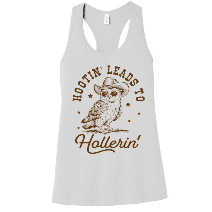 Hootin Leads To Hollerin Women's Racerback Tank