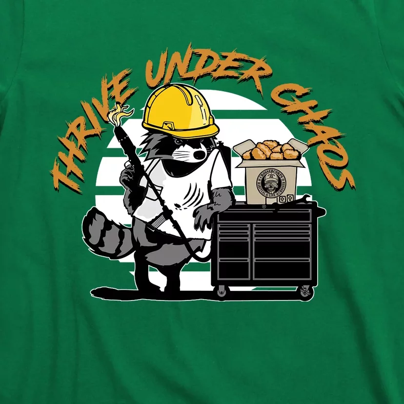 Habitual Linecrosser Thrive Under Chaos T-Shirt