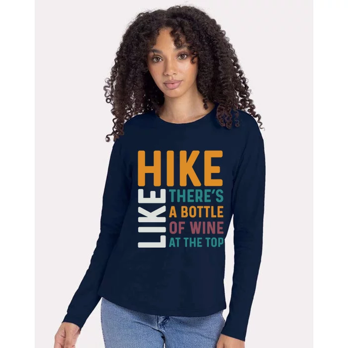 Hike Like Theres A Bottle Of Wine At The Top Womens Cotton Relaxed Long Sleeve T-Shirt