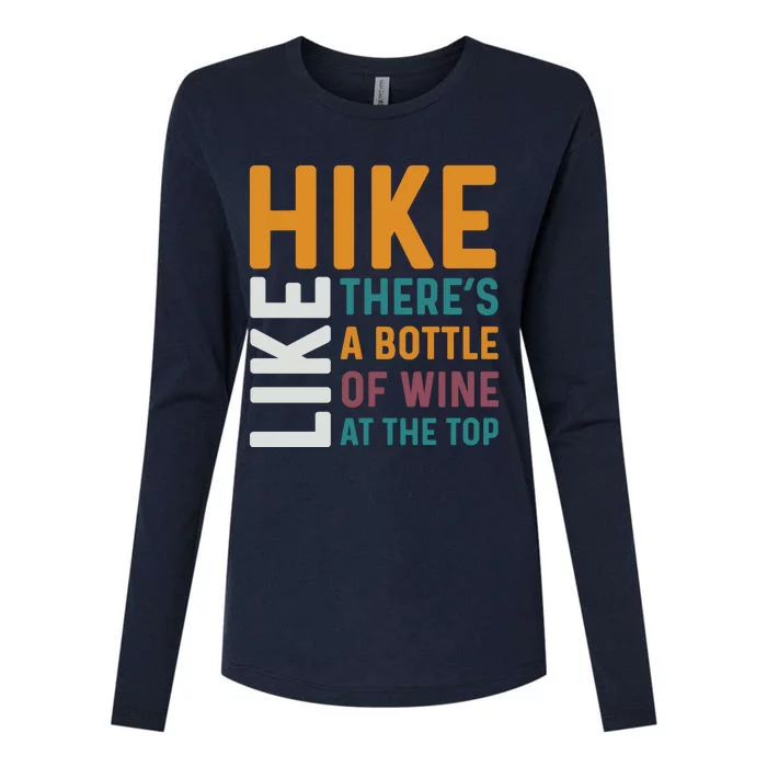 Hike Like Theres A Bottle Of Wine At The Top Womens Cotton Relaxed Long Sleeve T-Shirt