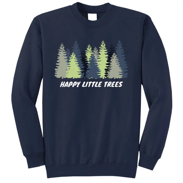 Happy Little Tree Earth Day Bob Style Gift Tall Sweatshirt