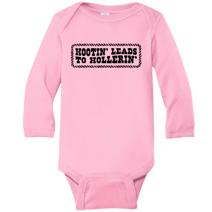 Hootin Leads To Hollerin Baby Long Sleeve Bodysuit