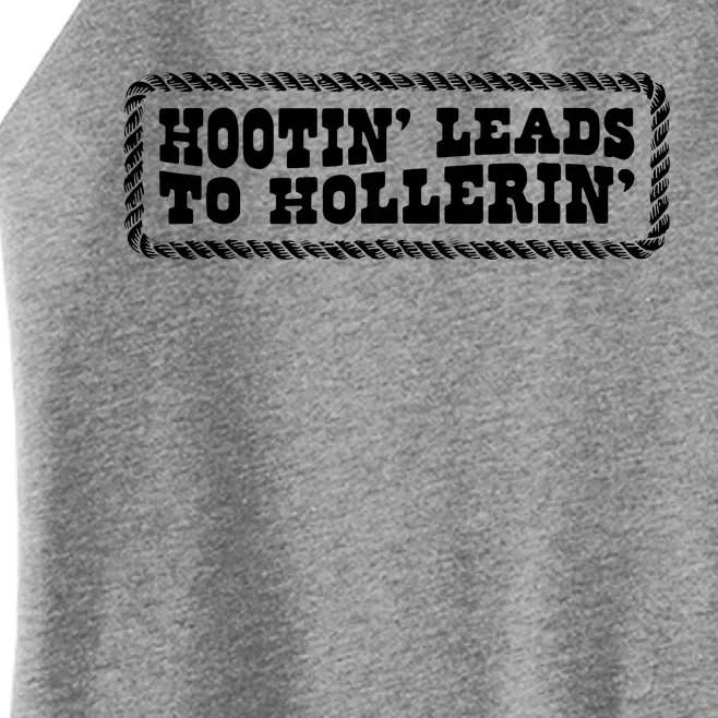 Hootin Leads To Hollerin Women’s Perfect Tri Rocker Tank