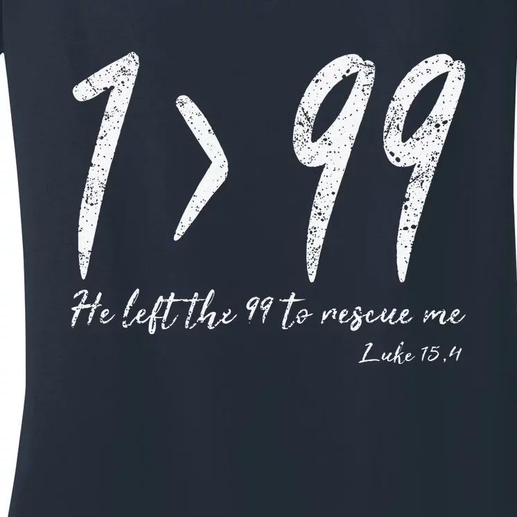 He Left The 99 To Rescue Me Luke Christian Grace Gift Women's V-Neck T-Shirt