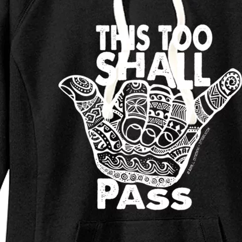 Hang Loose This Too Shall Pass Gift Women's Fleece Hoodie