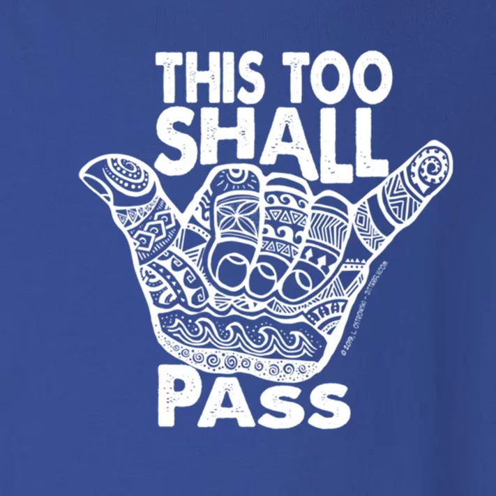 Hang Loose This Too Shall Pass Gift Toddler Long Sleeve Shirt