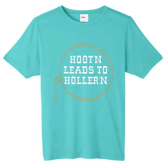 HootN Leads To HollerN ChromaSoft Performance T-Shirt