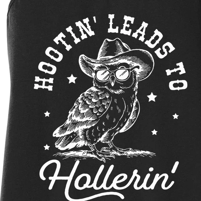 Hootin Leads To Hollerin Women's Racerback Tank