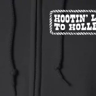 Hootin Leads To Hollerin Groovy Full Zip Hoodie