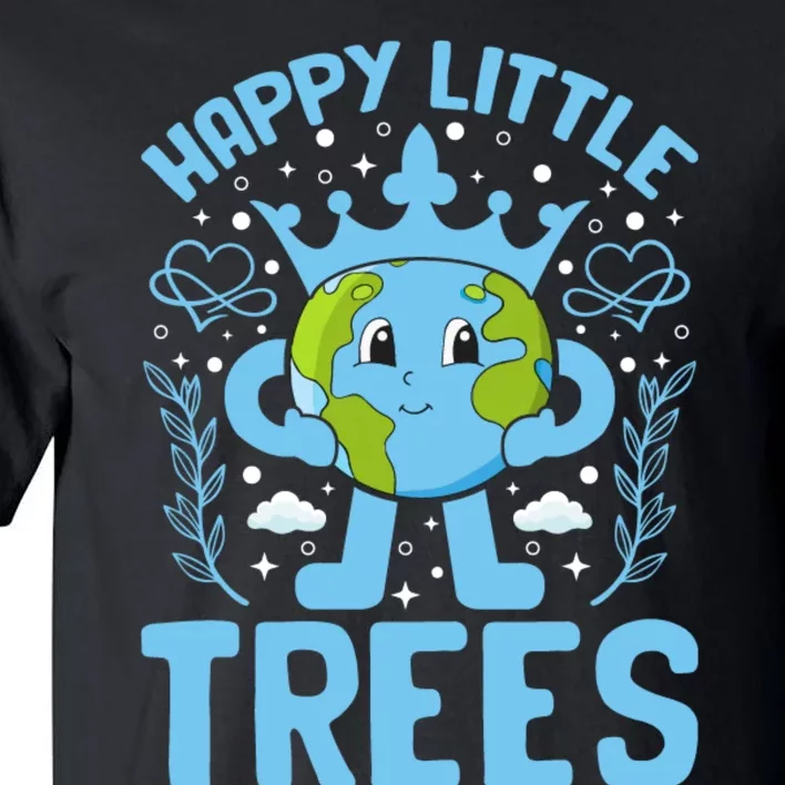 Happy Little Trees Earth Day Celebration Tall T-Shirt