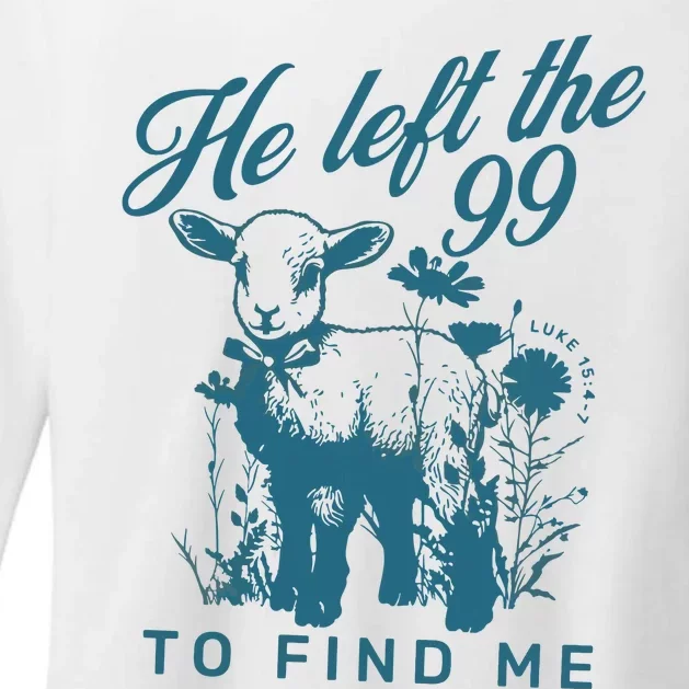 He Left The 99 Bible Verse Womens CVC Long Sleeve Shirt