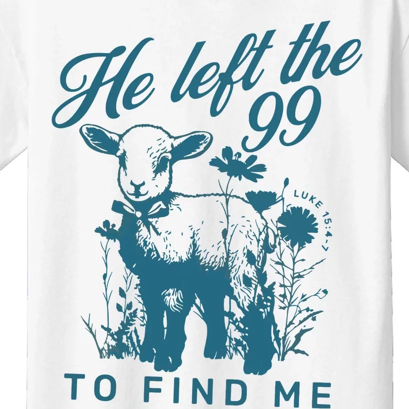 He Left The 99 Bible Verse Kids T-Shirt