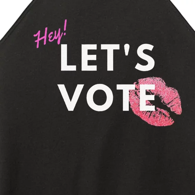 Hey LetS Vote 2024 Election Feminine Cute Voter Rights Women’s Perfect Tri Rocker Tank