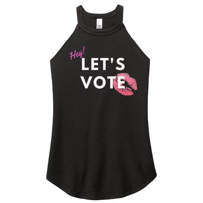 Hey LetS Vote 2024 Election Feminine Cute Voter Rights Women’s Perfect Tri Rocker Tank