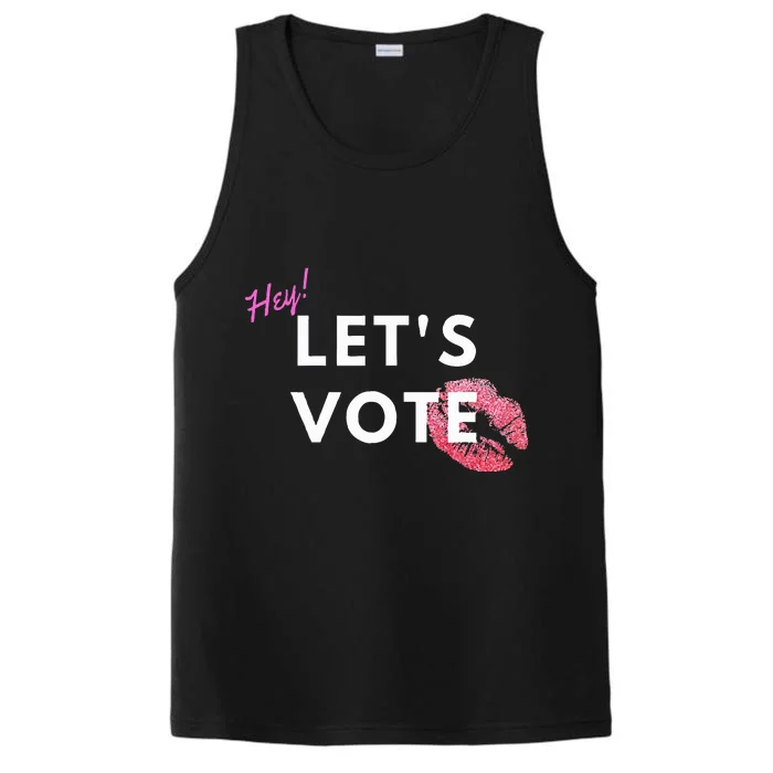 Hey LetS Vote 2024 Election Feminine Cute Voter Rights Performance Tank