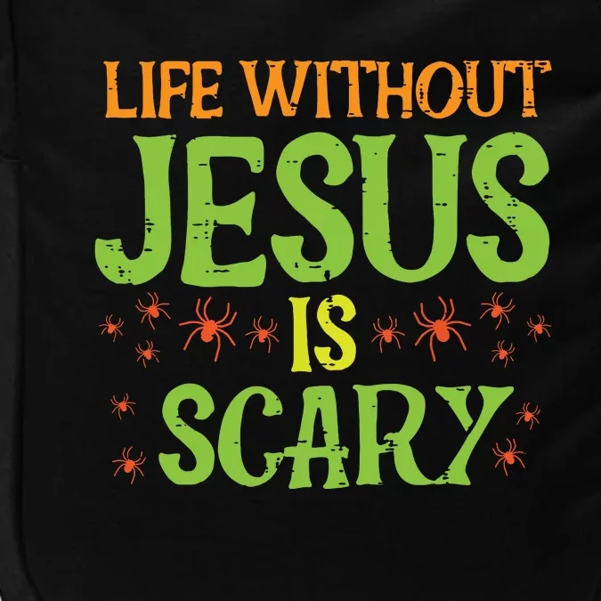 Halloween Life Without Jesus Scary Christian Women Impact Tech Backpack