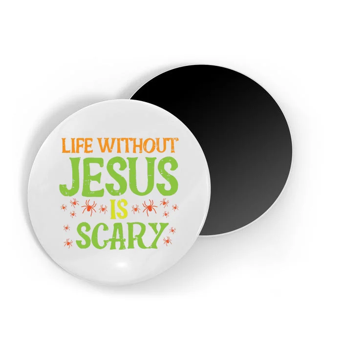 Halloween Life Without Jesus Scary Christian Women Magnet