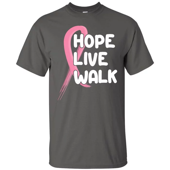 Hope Live Walk Breast Cancer Awareness Tall T-Shirt