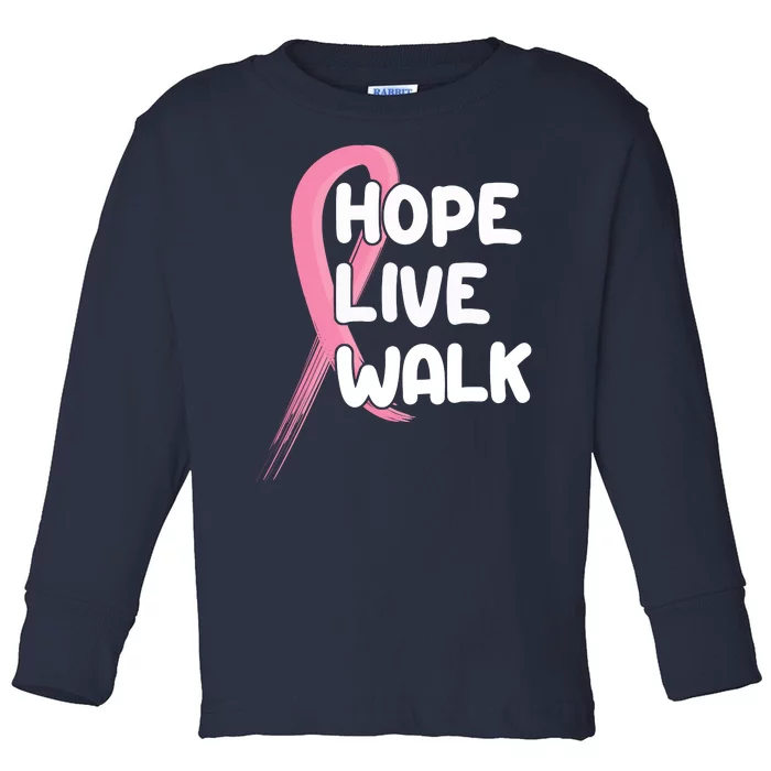 Hope Live Walk Breast Cancer Awareness Toddler Long Sleeve Shirt