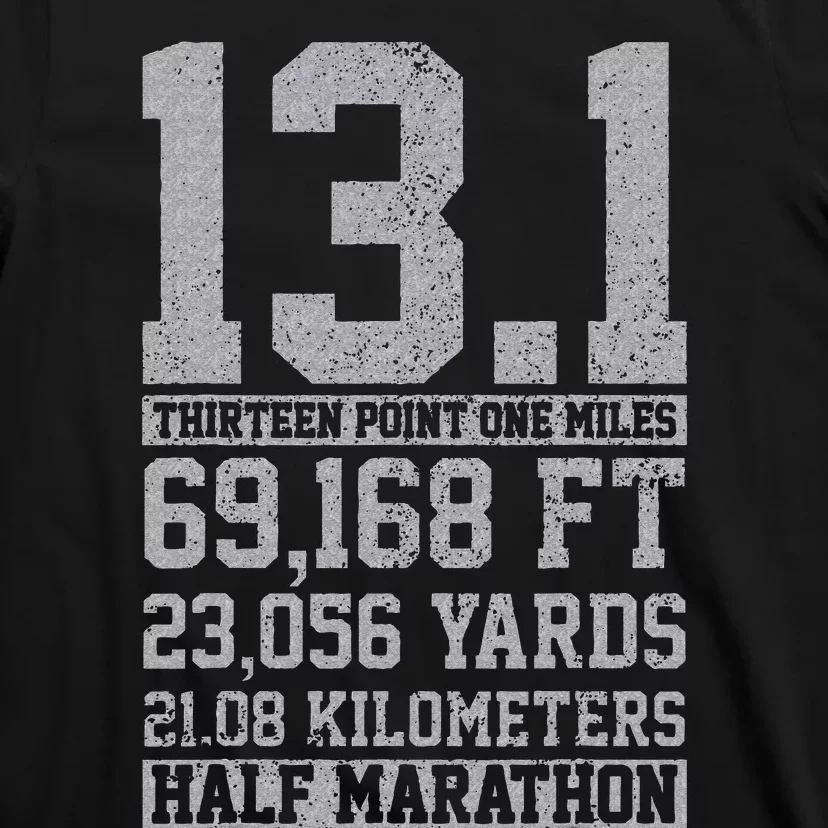 Half Marathon 13.1 Miles Running Runner Gift T-Shirt