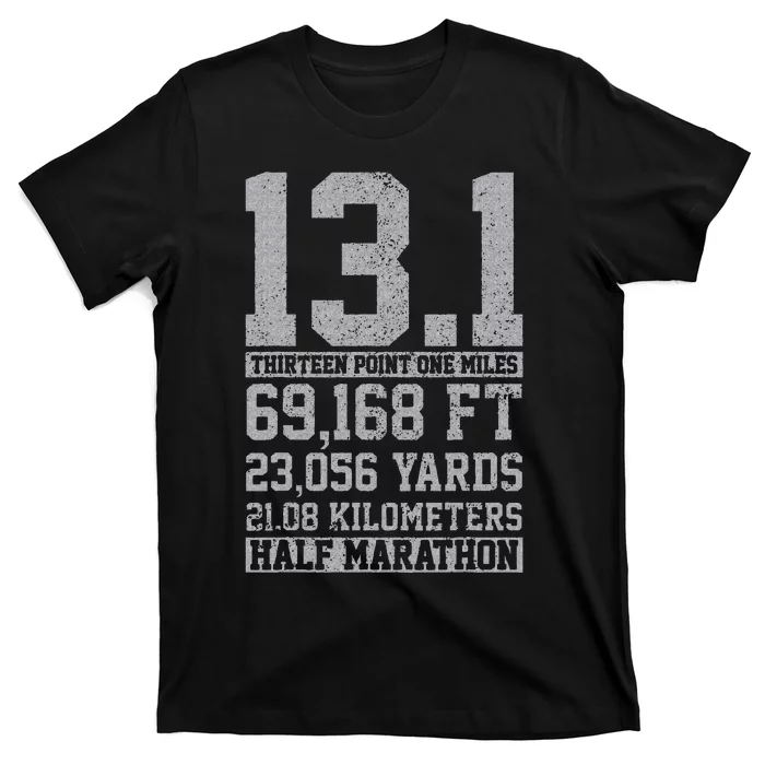 Half Marathon 13.1 Miles Running Runner Gift T-Shirt