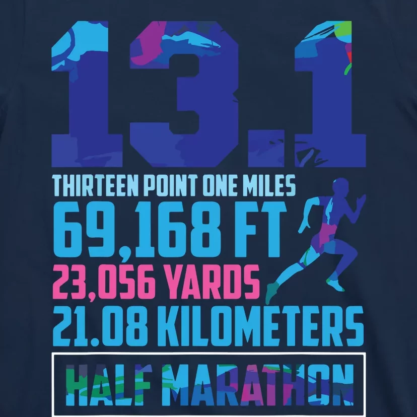 Half Marathon 131 Miles Running Runner T-Shirt