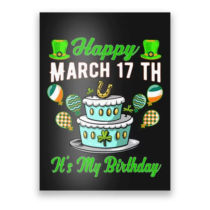 Happy March 17 Th It's My Birthday Funny St Patrick`s Day Poster