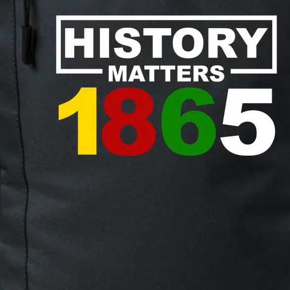 History Matters 1865 Black History Month Daily Commute Backpack