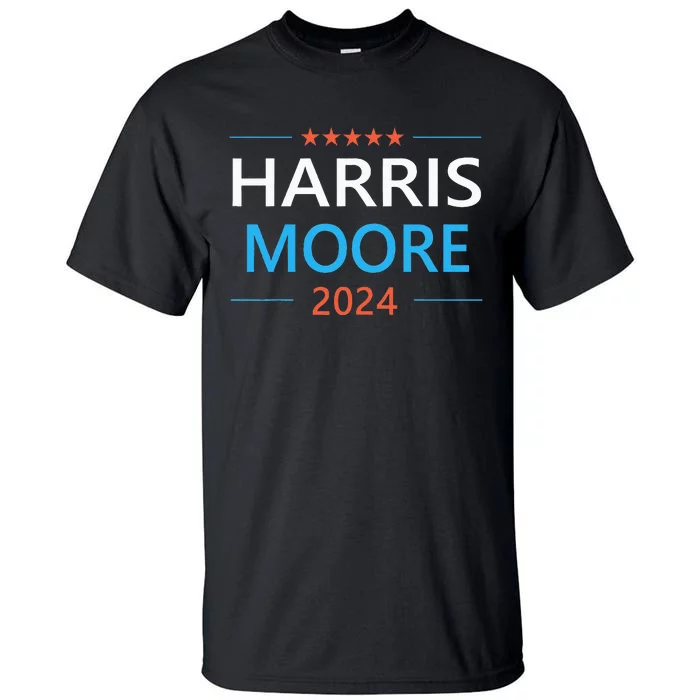 Harris Moore 2024 For President Kamala Harris Democrat Tall T-Shirt