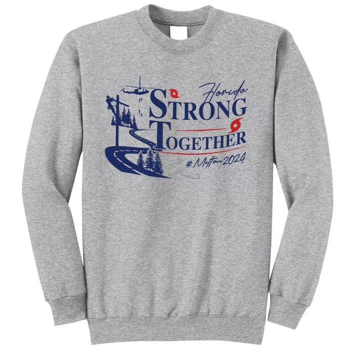 Hurricane Milton 2024 Florida Survivor Tall Sweatshirt